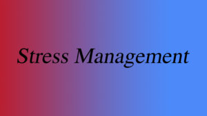 Read more about the article Stress Management