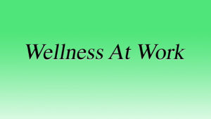 Read more about the article Wellness at work.  Does it work well?