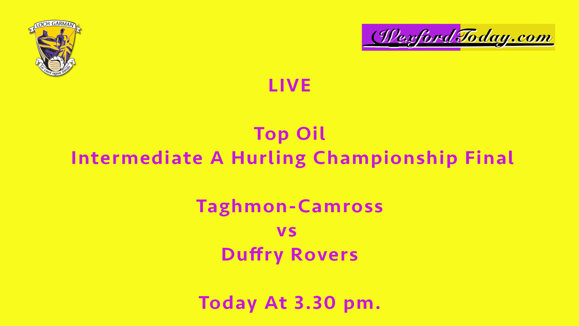 You are currently viewing LIVE – Intermediate A Hurling Final – Taghmon-Camross v Duffry Rovers