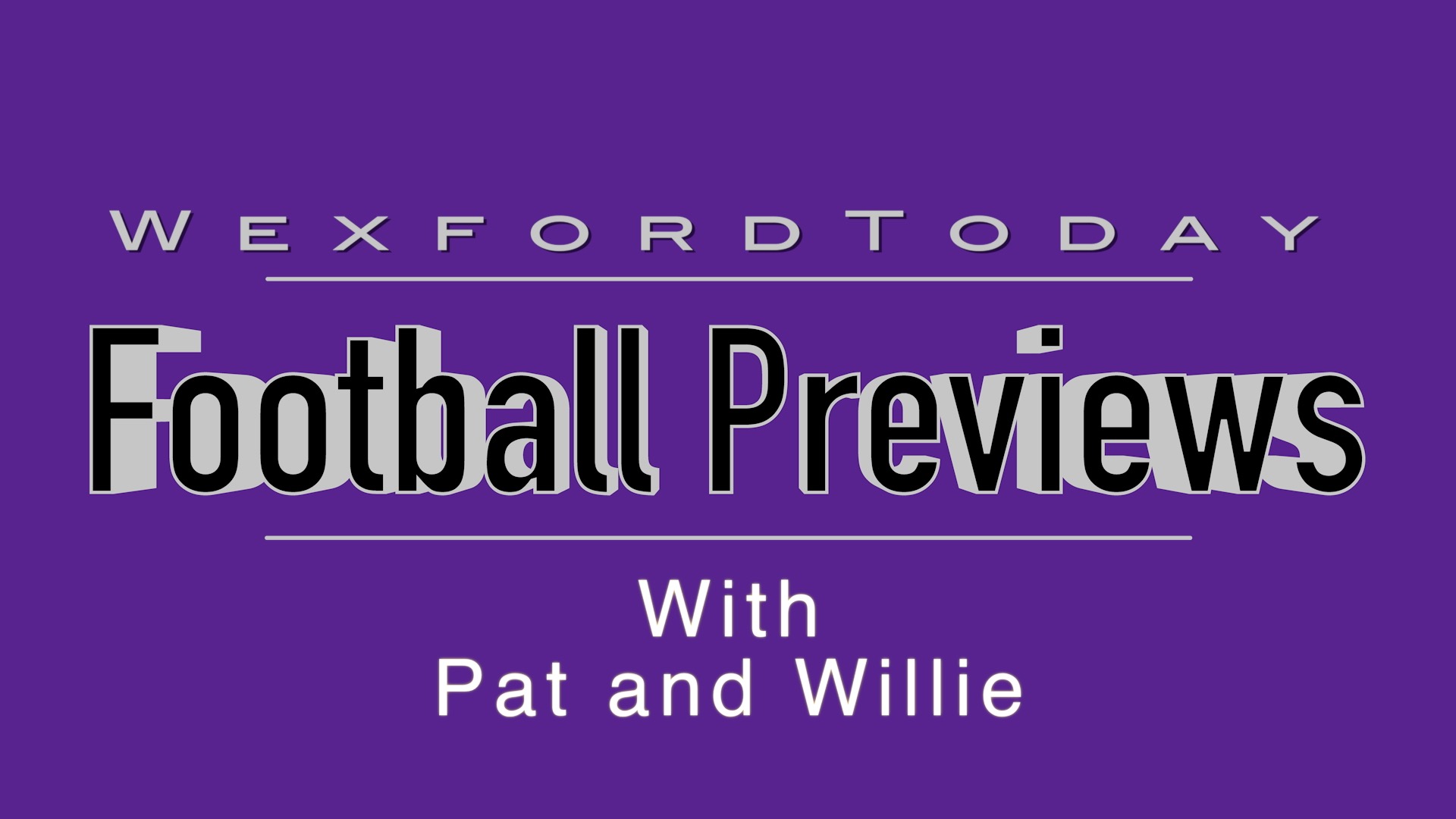 You are currently viewing Senior Football Preview with  Pat and Willie